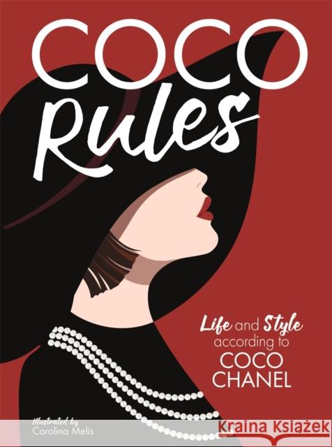 Coco Rules: Life and Style according to Coco Chanel Katherine Ormerod 9781912785636 Michael O'Mara Books Ltd - książka