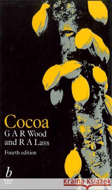 Cocoa G. A. R. Wood BA, DTA R. A. Lass B.Sc., DTA  9780632063987  - książka