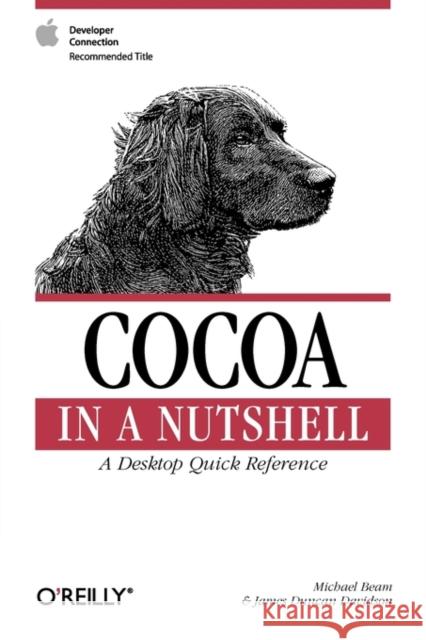 Cocoa in a Nutshell Michael Beam James Duncan Davidson 9780596004620 O'Reilly Media - książka