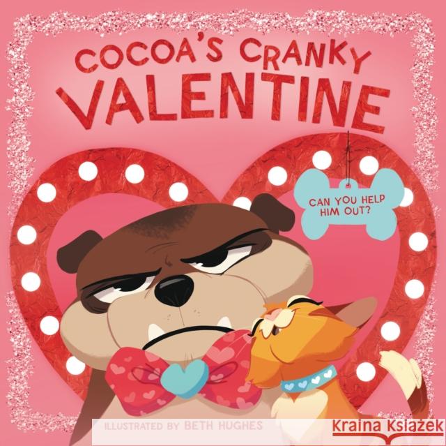 Cocoa's Cranky Valentine: A Silly, Interactive Valentine's Day Book for Kids About a Grumpy Dog Finding Friendship  9781400231836 Tommy Nelson - książka