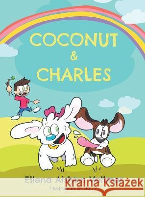 Coconut and Charles Ellena A. Vollmer 9781646639366 Koehler Books - książka