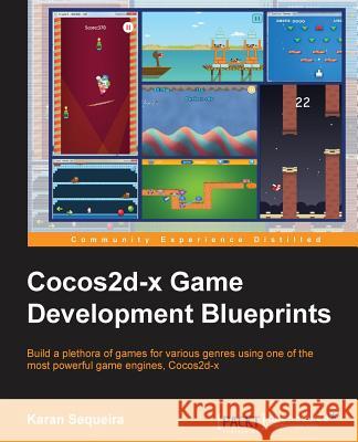 Cocos2d-X Game Development Blueprints Karan Sequeira 9781783985265 Packt Publishing - książka