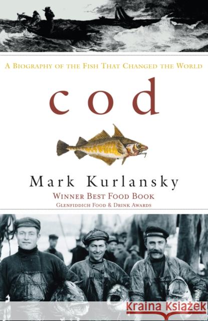 Cod Mark Kurlansky 9780099268703 Vintage Publishing - książka