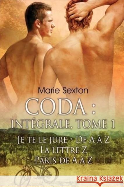 Coda: Intégrale, Tome 1 Sexton, Marie 9781641083331 Dreamspinner Press LLC - książka