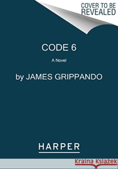 Code 6: A Novel  9780063223806 HarperCollins Publishers Inc - książka