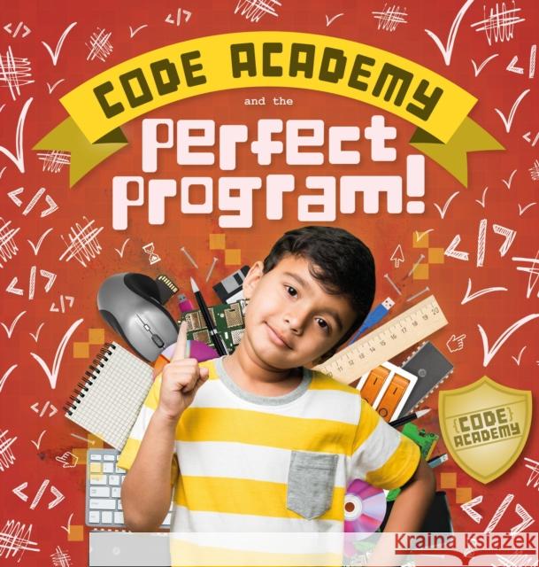 Code Academy and the Perfect Program! Kirsty Holmes   9781786375582 BookLife Publishing - książka