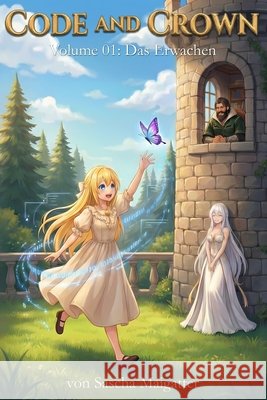 Code and Crown: Das Erwachen Maigatter, Sascha 9798277333006 Independently Published - książka