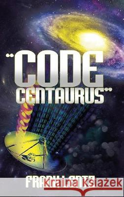 Code Centaurus Frank Lentz 9781951147464 Rustik Haws LLC - książka