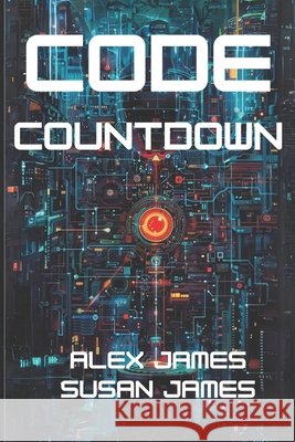 Code Countdown Alex James, Susan James 9798325343049 Independently Published - książka