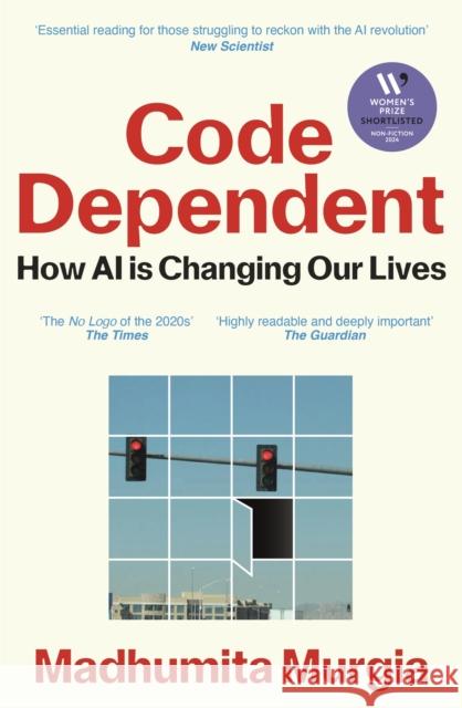 Code Dependent: How AI Is Changing Our Lives Madhumita Murgia 9781529097320 Pan Macmillan - książka