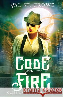 Code Fire Val S 9781719261562 Createspace Independent Publishing Platform - książka