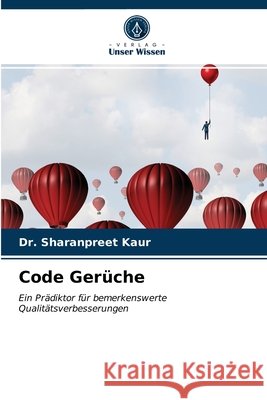 Code Gerüche Dr Sharanpreet Kaur 9786203226645 Verlag Unser Wissen - książka