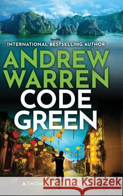 Code Green Andrew Warren 9781837038756 Boldwood Books Ltd - książka