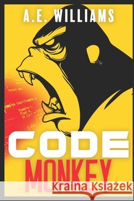Code Monkey Woodward, Kaya, Williams, A. E. 9798657267112 Independently Published - książka