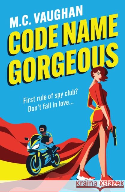 Code Name Gorgeous M.C. Vaughan 9780263421194 HarperCollins Publishers - książka