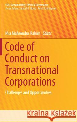 Code of Conduct on Transnational Corporations: Challenges and Opportunities Rahim, Mia Mahmudur 9783030108151 Springer - książka