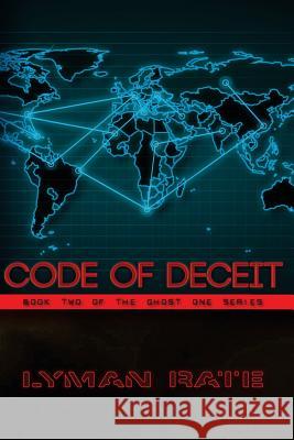 Code of Deceit Lyman Rate 9781544160580 Createspace Independent Publishing Platform - książka