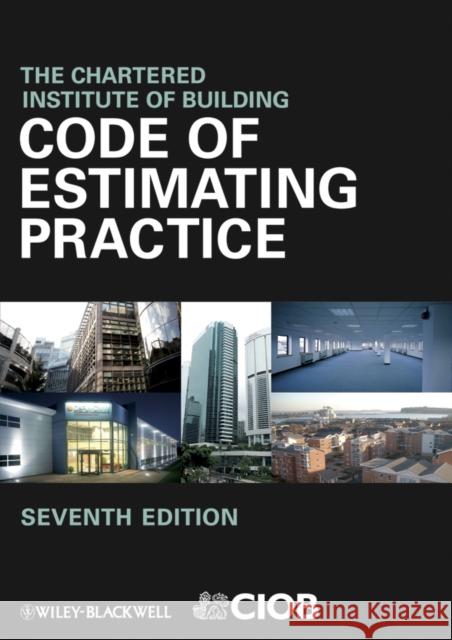Code of Estimating Practice Ciob                                     Chartered Institute Of Building          Mark Hackett 9781405129718 Blackwell Publishers - książka