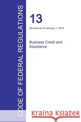 Code of Federal Regulations Title 13, Volume 1, January 1, 2016 Office of the Federal Register 9781354242063 Regulations Press - książka