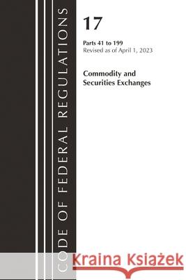 Code of Federal Regulations, Title 17 Commodity and Securities Exchanges 41-199 2023 Office of the Federal Register (U S ) 9781636714967 Bernan Press - książka
