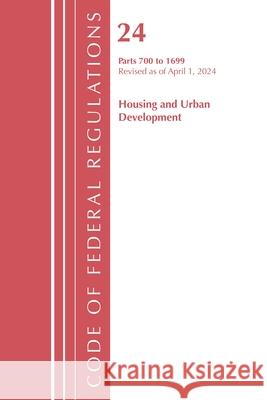Code of Federal Regulations, Title 24 Housing and Urban Development 700 - 1699 2023 Office of the Federal Register (U.S.) 9781636715261 Bernan Press - książka
