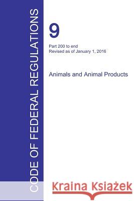 Code of Federal Regulations Title 9, Volume 2, January 1, 2016 Office of the Federal Register 9781354242247 Regulations Press - książka