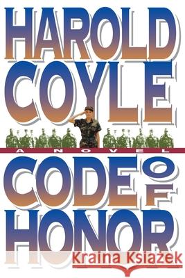 Code of Honor Harold Coyle 9781451662382 Simon & Schuster - książka