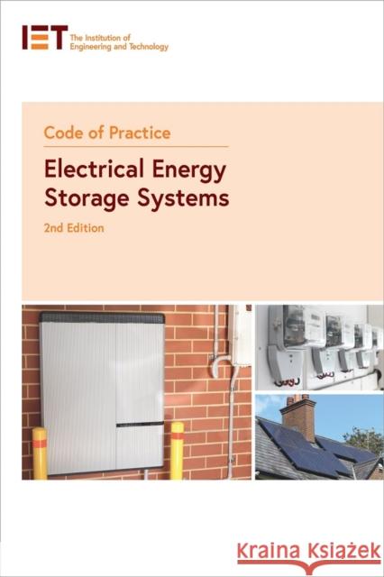 Code of Practice for Electrical Energy Storage Systems The Institution of Engineering and Techn 9781839530418 Institution of Engineering and Technology - książka