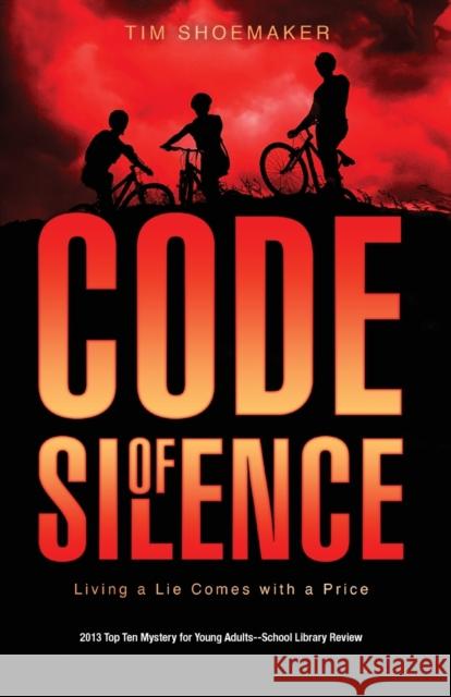 Code of Silence: Living a Lie Comes with a Price Shoemaker, Tim 9780310726937 Zonderkidz - książka
