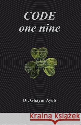 Code One Nine Dr Ghayur Ayub 9781490770307 Trafford Publishing - książka