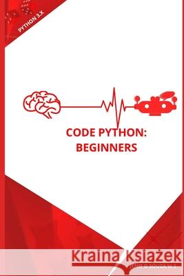 Code Python: Beginners Jenif D. Souza W 9789354262166 Jenif D Souza W S - książka