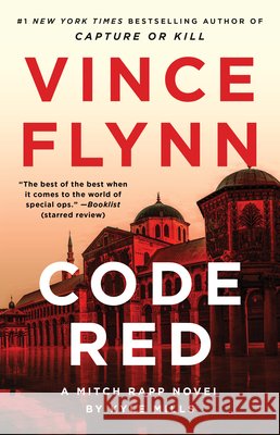 Code Red: A Mitch Rapp Novel by Kyle Mills Vince Flynn Kyle Mills 9781982165017 Atria Books - książka