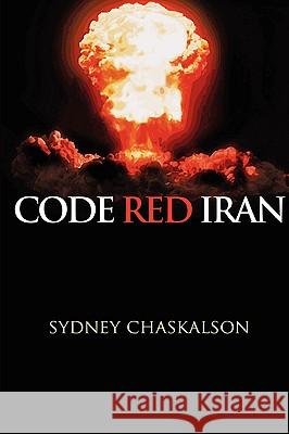 Code Red Iran Sydney Chaskalson 9780955987403 Cipher Press - książka