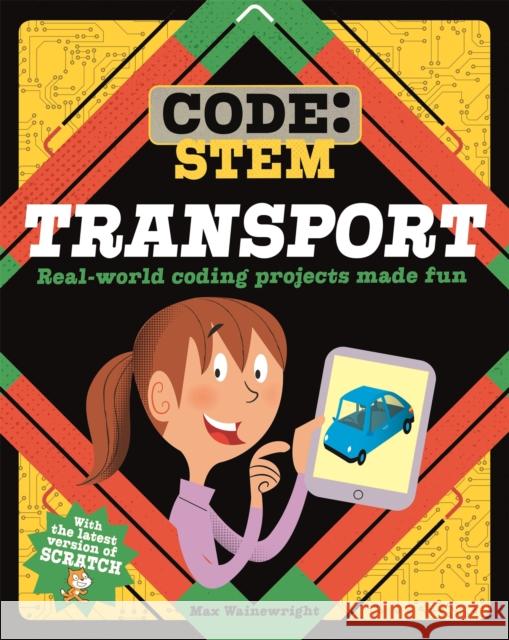 Code: STEM: Transport Max Wainewright 9781526308788 Hachette Children's Group - książka