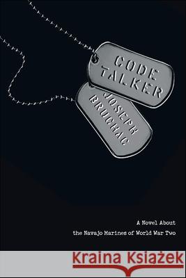 Code Talker: A Novel about the Navajo Marines of World War Two Joseph Bruchac 9780756967079 Perfection Learning - książka