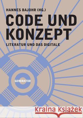 Code und Konzept Bajohr, Hannes 9783944195865 Frohmann Verlag - książka