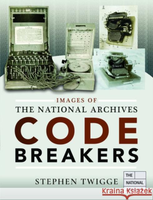 Codebreakers Stephen Twigge 9781526730800 Pen and Sword History - książka