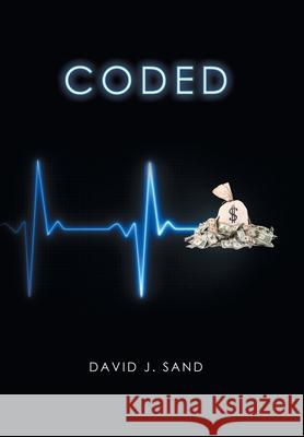 Coded David J. Sand 9781665787000 Archway Publishing - książka