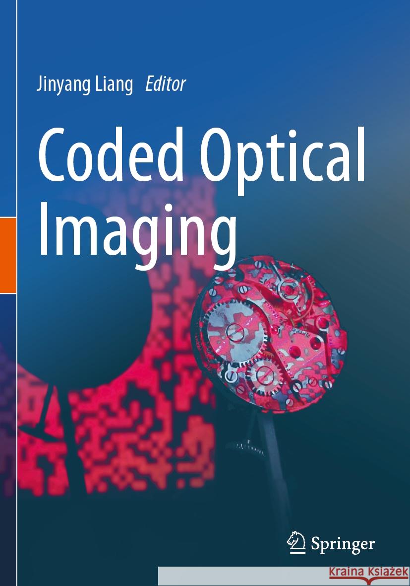 Coded Optical Imaging  9783031390647 Springer International Publishing - książka