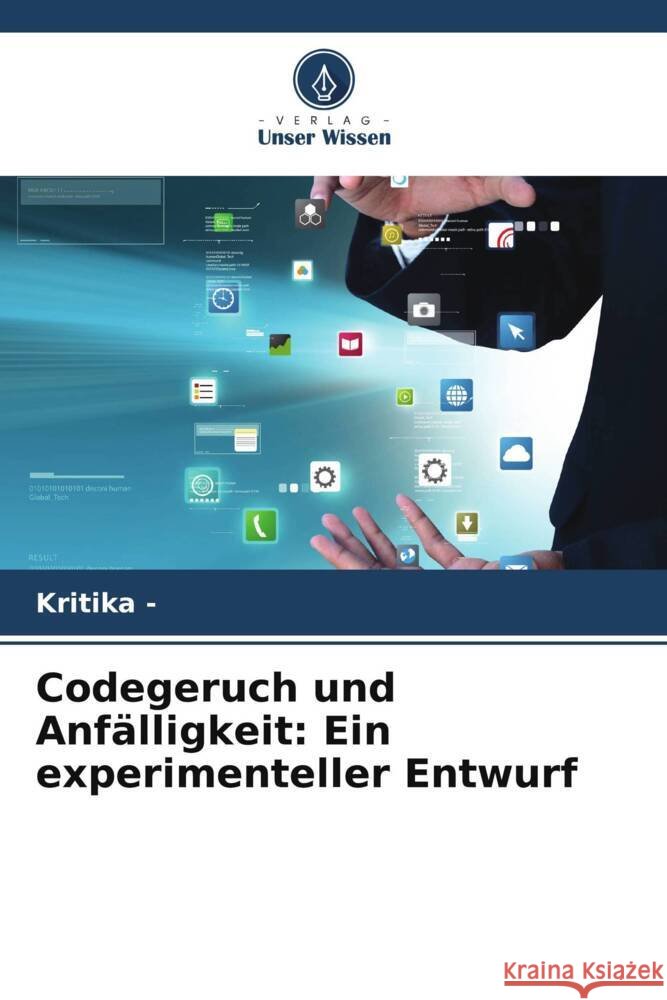 Codegeruch und Anf?lligkeit: Ein experimenteller Entwurf Kritika - 9786207337316 Verlag Unser Wissen - książka