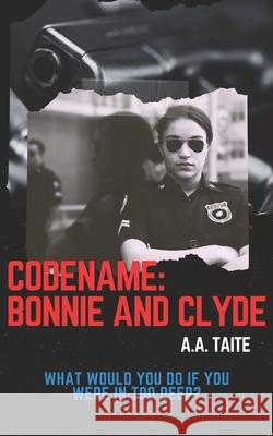 Codename: Bonnie and Clyde Taite, Aquila 9798432323804 Independently published - książka