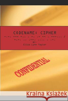 Codename: Cipher Eliza Lynn Taylor 9781973350897 Independently Published - książka
