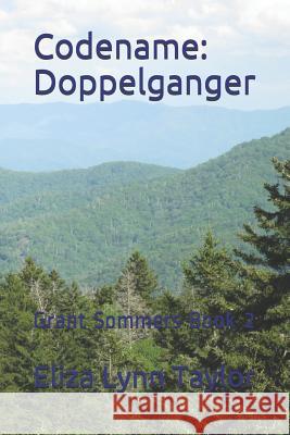 Codename: Doppelganger: Grant Sommers Book 2 Eliza Lynn Taylor 9781730925115 Independently Published - książka