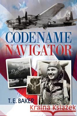 Codename Navigator T. E. Baker 9781614936305 Peppertree Press - książka