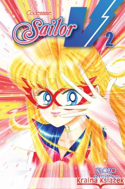 Codename: Sailor V, Volume 2 Takeuchi, Naoko 9781935429784 Kodansha Comics - książka