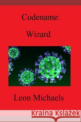 Codename: Wizard Leon Michaels 9781796691047 Independently Published - książka