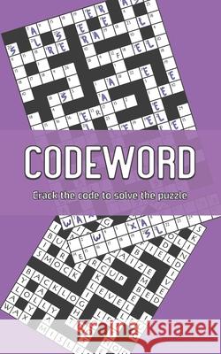 Codeword: Crack the code to solve the puzzle - Book 2 Fun Press, Backpack Of 9798499312094 Independently published - książka