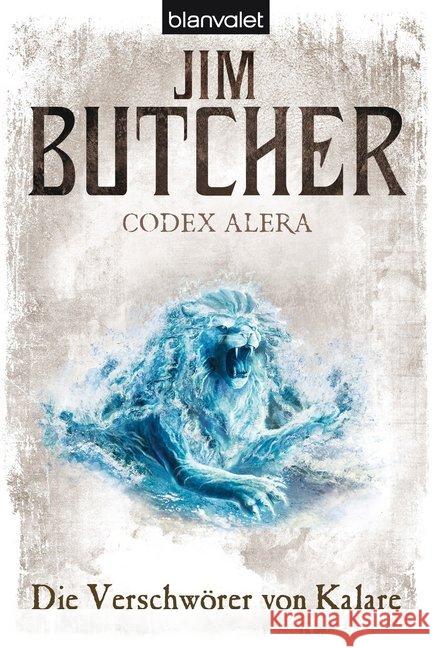 Codex Alera - Die Verschwörer von Kalare Butcher, Jim 9783442264124 Blanvalet - książka
