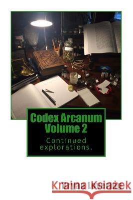 Codex Arcanum Volume 2 Bryan Lovering 9781977743688 Createspace Independent Publishing Platform - książka