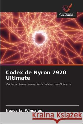 Codex de Nyron 7920 Ultimate Nexus Jaj Winsalas 9786208948603 Wydawnictwo Nasza Wiedza - książka
